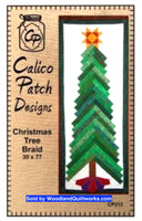 Christmas Tree Braid Quilt Pattern by Calico Patch Designs - Woodland Quiltworks, LLC