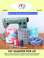 Fat Quarter Pop-Up Container Pattern - Woodland Quiltworks, LLC