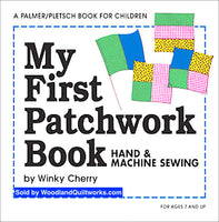 My First Patchwork Book : Hand and Machine Sewing (KIT) by Winky Cherry - Woodland Quiltworks, LLC