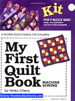 My First Quilt Book : Machine Sewing (KIT) by Winky Cherry - Woodland Quiltworks, LLC
