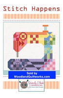 Stitch Happens Quilt Pattern by Kelli Fannin - Woodland Quiltworks, LLC