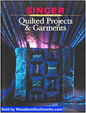 Quilted Projects & Garments by Singer Reference Library - Woodland Quiltworks, LLC